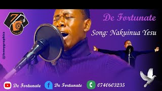 NAKUINUA YESU DE FORTUNATE  MUSIC