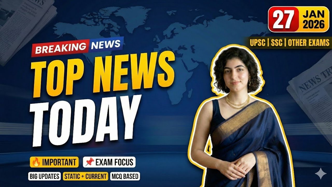 Daily Current Affairs Today | Important News | UPSC SSC & All Exams