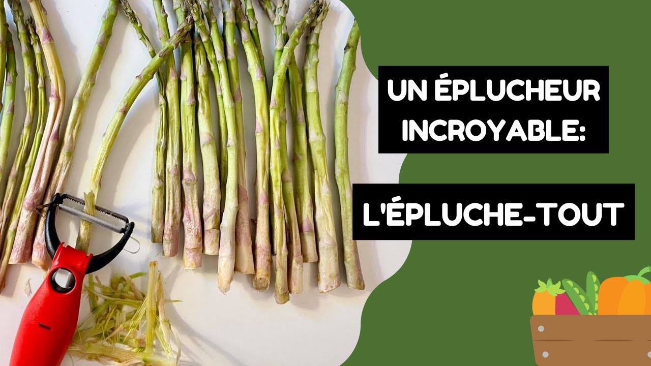 Un éplucheur de légumes incroyable : l'épluche-Tout 