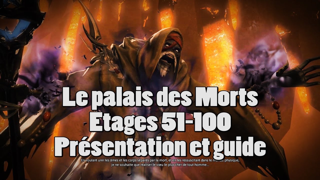 FFXIV Heavensward - Le palais des Morts étage 51-100 - Présentation et