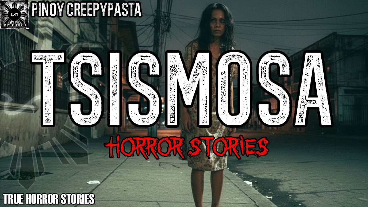 TSISMOSA HORROR STORIES | Tagalog Horror Stories | Pinoy Creepypasta