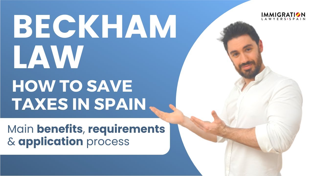 The BECKHAM LAW: The Best Way to SAVE TAXES in Spain 👆🏻 Everything You NEED to Know