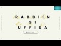 Rabbiin si uffisa  wasiyyaa