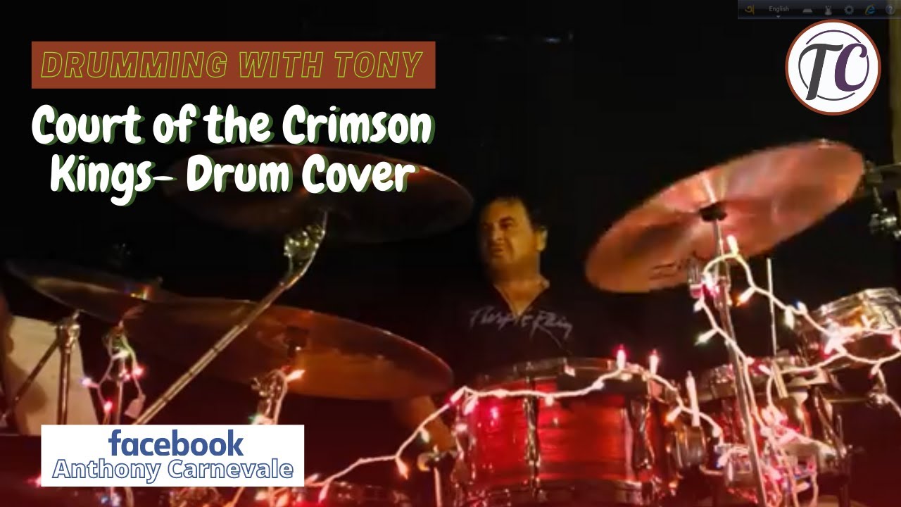 Court of the Crimson Kings Drum Cover Drumming with Tony ** YouTube