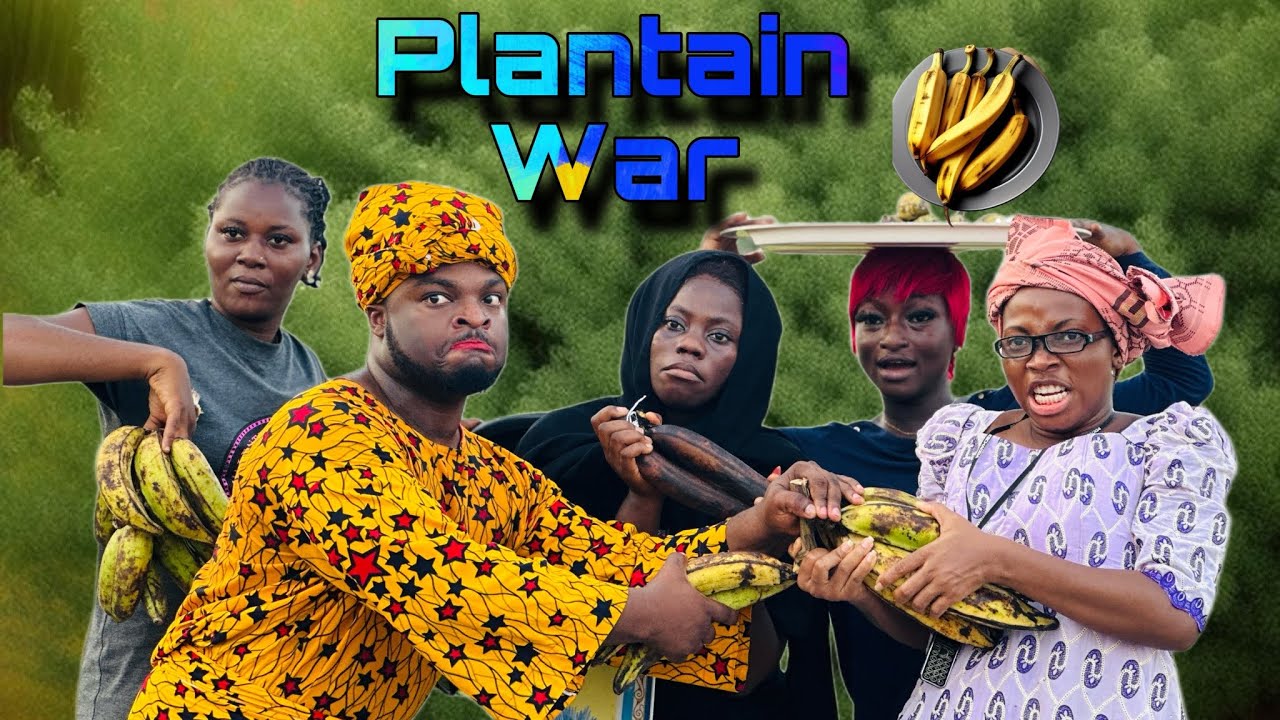 PLANTAIN WAR (IYA TAO ft 