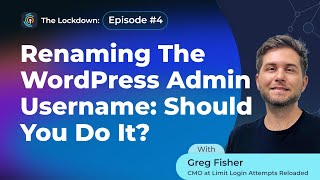 Should You Rename The WordPress Admin Username?
