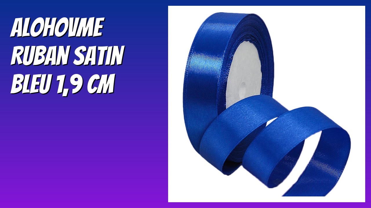 AVIS (2026) : ALOHOVME Ruban satin bleu 1,9 cm. DÉTAILS