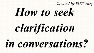 How to seek clarification in conversations? - Easy English conversation in 5 minutes
