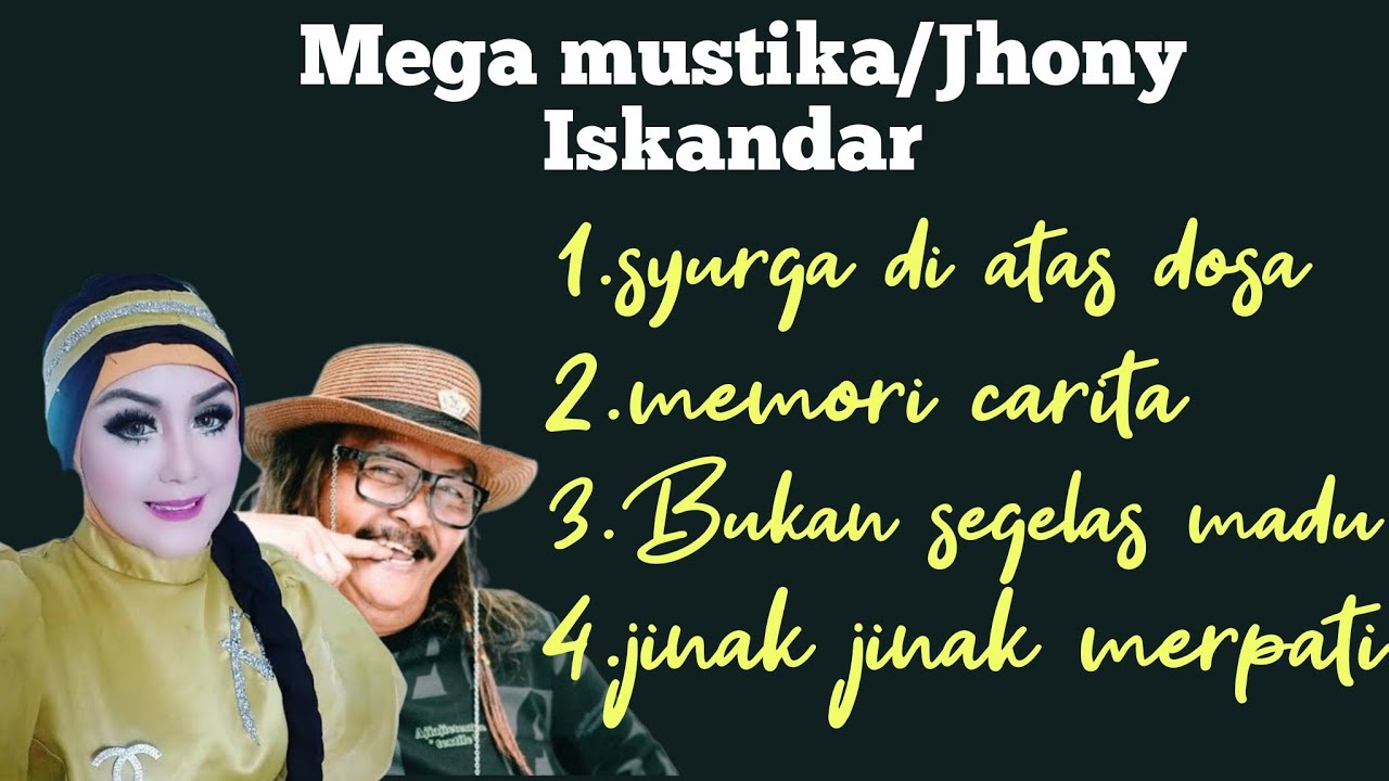 Dangdut lawas hits/Mega mustika /Jhony Iskandar 