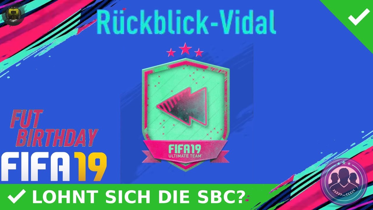 FLASHBACK SBC! RÜCKBLICK-VIDAL SBC! [LOHNT SICH DIE SBC?] | GERMAN/DEUTSCH | FIFA 19 ULTIMATE TEAM