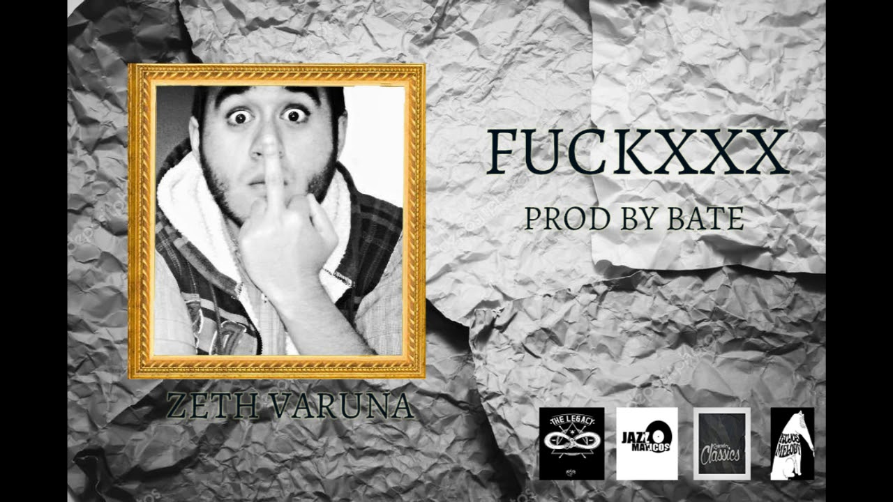 FUCKXXX Zeth Varuna Prod X Bate The Legacy YouTube fuckxxx-zeth-varuna-prod-x-bate-the-legacy-youtube