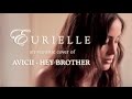 Avicii - Hey Brother (A Live Acoustic Cover By Eurielle)