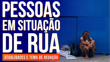 O que é pessoa em situação de rua?