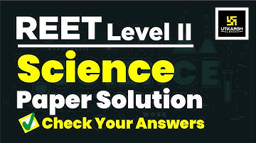 REET 2021 (Level 2nd) Paper Solution, Discussion & Answer Key | Science | Suresh Sir