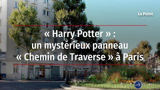 « Harry Potter » : un mystérieux panneau « Chemin de Traverse » à Paris