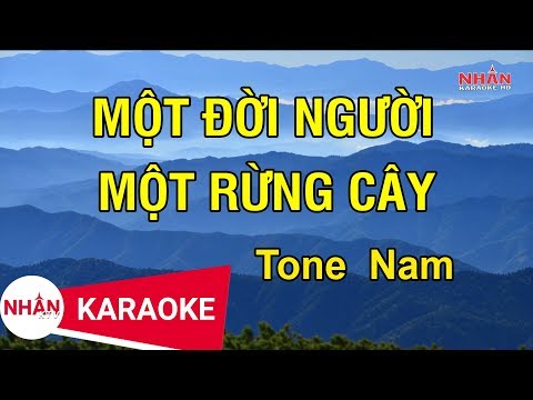 Karaoke Một Đời Người Một Rừng Cây Tone Nam | Nhan KTV