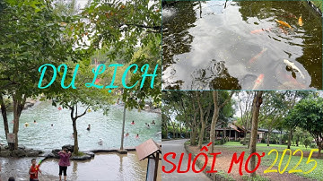 Trải Nghiệm Thú Vị Tại Khu Du Lịch Suối Mơ