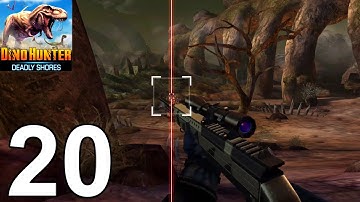 Dino Hunter: Deadly Shores-Gameplay Walkthrough Part 20 (Android,iOS)
