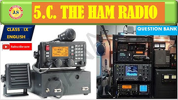 CLASS 9 ENGLISH 5 C  THE HAM RADIO LESSON  QUESTION ADN ANSWERS