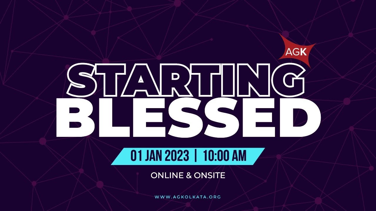 Starting Blessed - AG Kolkata - New Year's Celebration