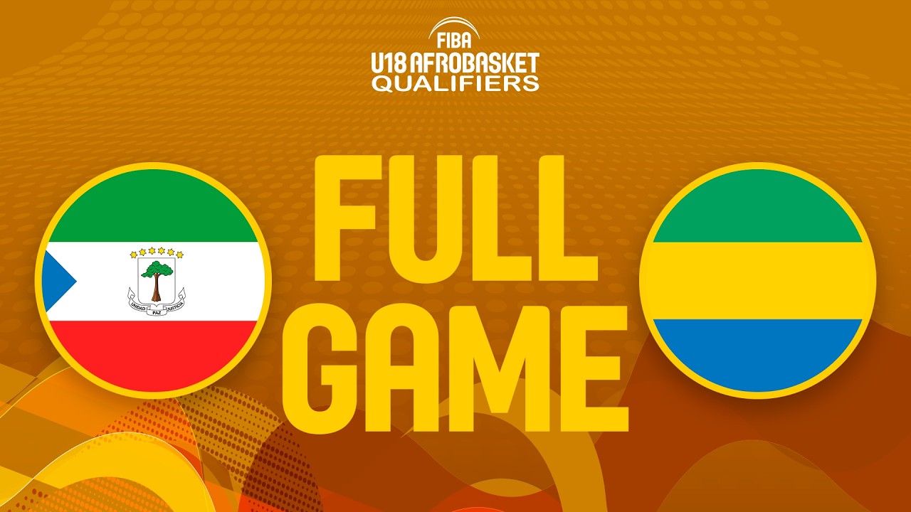 Equatorial Guinea v Gabon | Full Basketball Game | FIBA U18 AfroBasket Qualifiers 2026