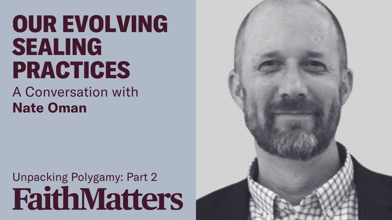 Unpacking Polygamy, Part 2: Our Evolving Sealing Practices, with Nate Oman