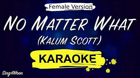 Calum Scott - No Matter What (Karaoke Piano) Female Version+5