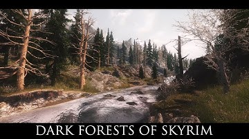 TES V - Skyrim Mods: Dark Forests of Skyrim
