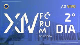 14° Fórum de Lisboa | 2/6 - Tarde