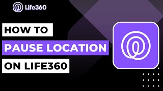How to Pause Location on Life360 | 2023