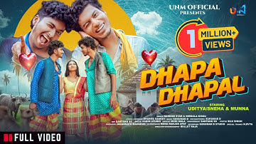 "Dhapa Dhapal (Official Video) | Santali  Song 2025 | Uditya, Sneha & Munna | Dandom | UNM OFFICIAL"
