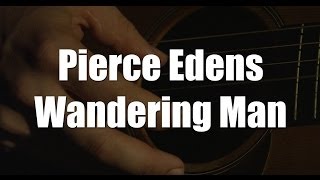 Pierce Edens - WANDERING MAN chords