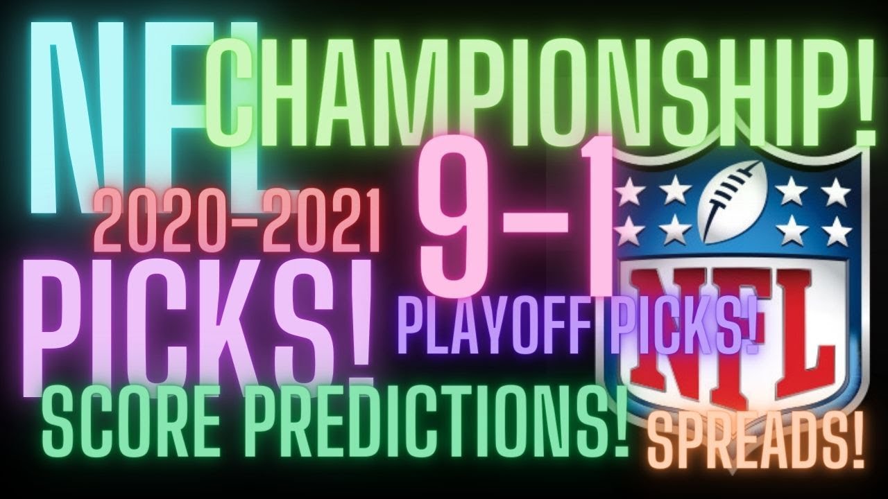 NFL 2021 CONFERENCE CHAMPIONSHIP GAME PICKS SPREADS SCORE PREDICTIONS