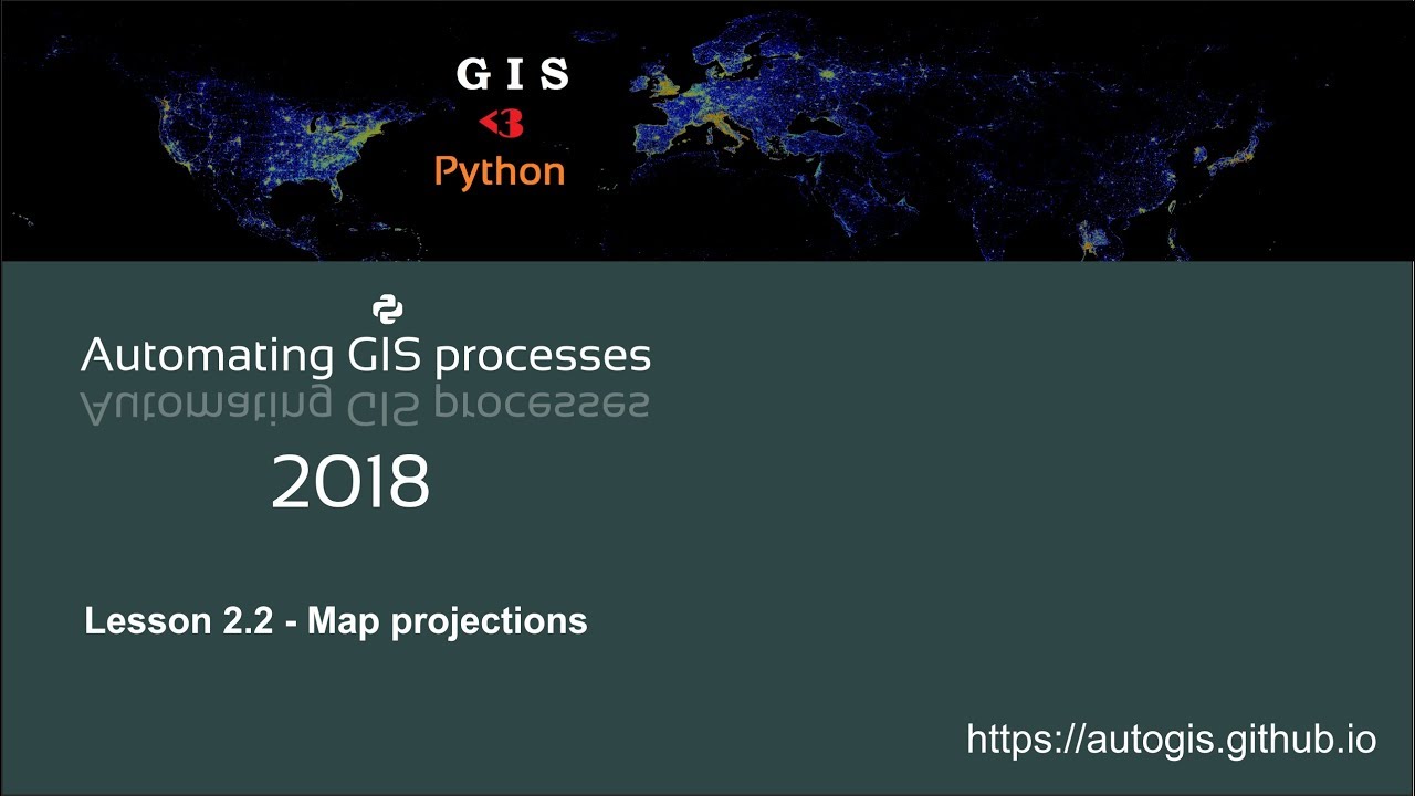 AutoGIS Lesson 2.2 (2018) - Map projections - YouTube