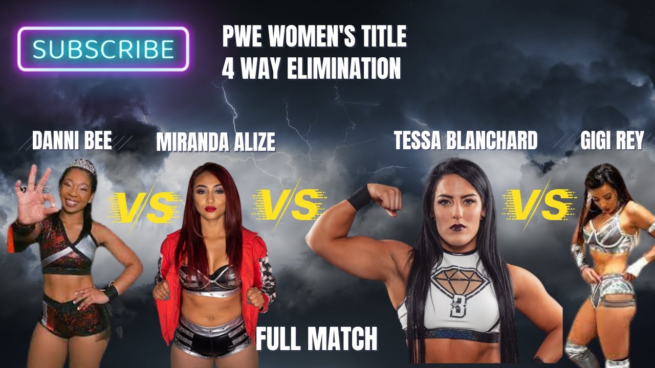 Tessa Blanchard vs Danni Bee vs Miranda Alize vs Gigi Rey PWE Women's ...