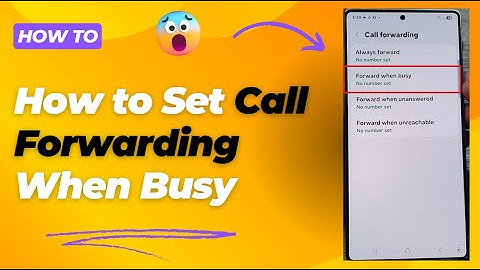 📞 How to Set Call Forwarding When Busy on Galaxy S25/S25+/Ultra 📲