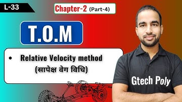 Theory of Machine | Lecture-33 | Chapter-2 Kinematic analysis and synthesis (Part-4) | by Sachin Sir
