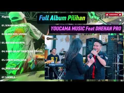 full album dangdut YOUCAMA MUSIC Feat DHEHAN PRO         #dangdut #remix #music #dangdutkoplo 