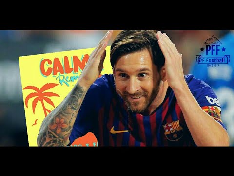 Lionel Messi ● Calma Remix - Pedro Capó Ft. Farruko ᴴᴰ