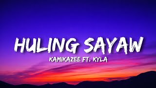 Kamikazee - Huling Sayaw (Lyrics) Ft. Kyla