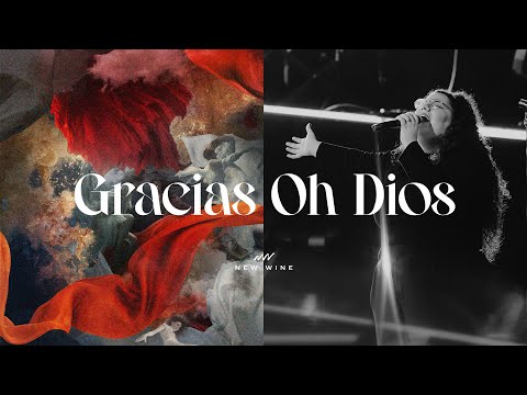 GRACIAS OH DIOS (Glorea - En Vivo) | New Wine