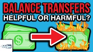 How Do Balance Transfers Affect Your Credit Score? (DO THEY HELP OR HURT?)