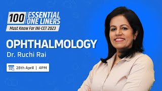 "Ophthalmology" One liners by Dr. Ruchi Rai | Must know for INI-CET - 2023