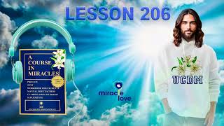 A COURSE IN MIRACLES. LESSON 206