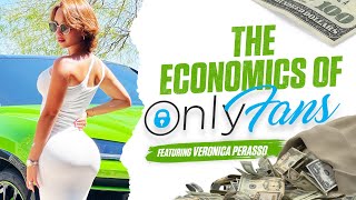 The Economics of OnlyFans Ft. Veronica Perasso | onlyfans review