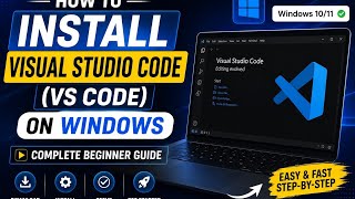 How to Install Visual Studio Code (VS Code) on Windows | Complete Beginner Guide