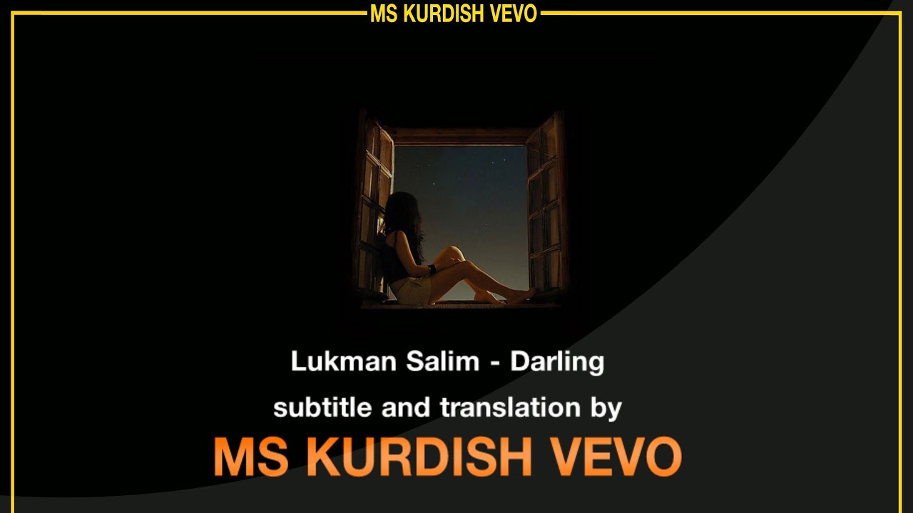 ⁣Lukman Salim - Darling English Kurdish Subtitle