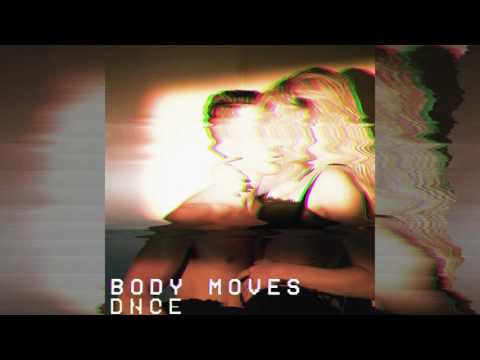 DNCE - Body Moves (Audio)