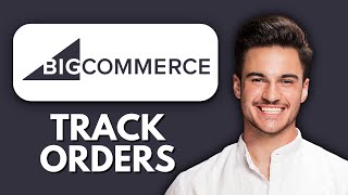 NEW! How to Track Orders in BigCommerce (2025) 📦 | Order Management Dashboard Tutorial