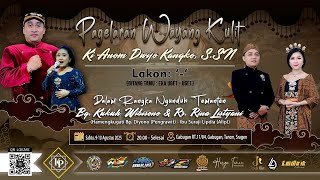 Live Pagelaran Wayang Kulit 'KI ANOM DWIJO KANGKO' Lakon:- | Ngunduh Temanten 'KUKUH & RINA'